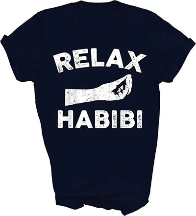 Relax Habibi Funny Inspirational Arabic Word Gift Unisex Shirt Women Men