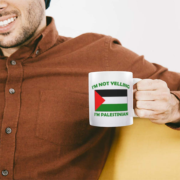 I'm Not Yelling I Am Palestinian Palestine Palestinians Coffee Tea Mug Cup - Holiday Christmas Hanukkah Men & Women